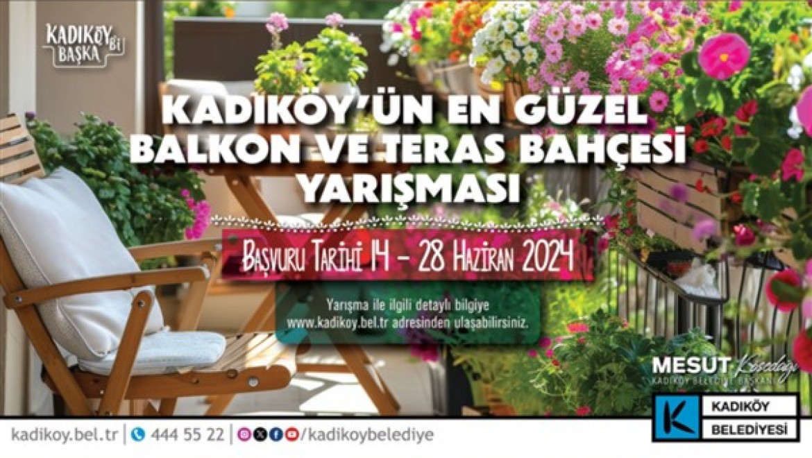 Kadıköy'de en güzel bahçeler yarışacak
