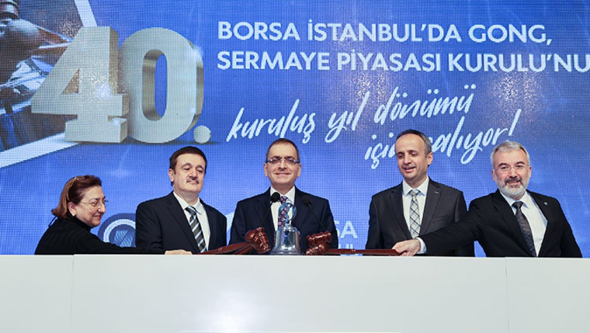 Borsa İstanbul'da gong SPK'nin 40'ıncı yılı için çaldı