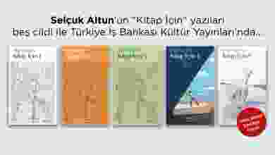 Selçuk Altun'un Kitap İçin serisi tüm ciltleriyle Türkiye İş Bankası Kültür Yayınları'nda