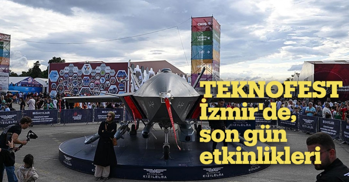 TEKNOFEST İzmir'de, son gün etkinlikleri